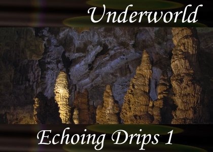 SoundScenes - Atmo-Underworld - Echoing Drips 1