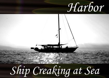 SoundScenes - SL Atmo-Harbor - Ship Creaking at Sea
